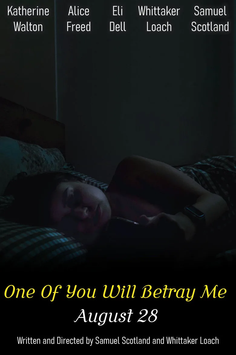 Watch One Of You Will Betray Me Film